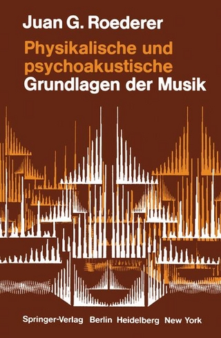 Physikalische und psychoakustische Grundlagen der Musik