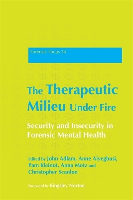 The Therapeutic Milieu Under Fire - 