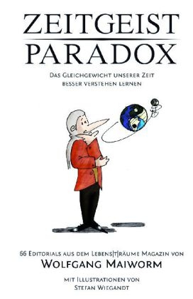 Zeitgeist Paradox - Wolfgang Maiworm