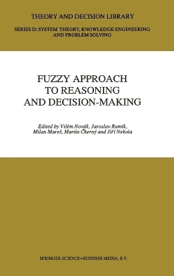 Fuzzy Approach to Reasoning and Decision-making