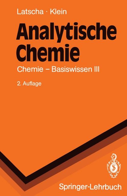 Analytische Chemie - Hans P. Latscha, Helmut A. Klein
