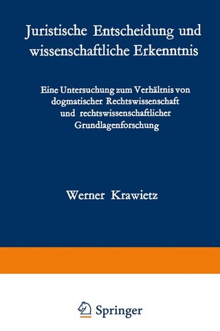 Juristische Entscheidung und wissenschaftliche Erkenntnis