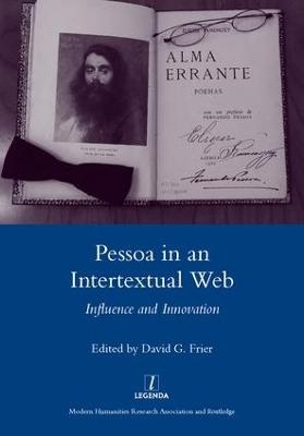 Pessoa in an International Web - David G. Frier