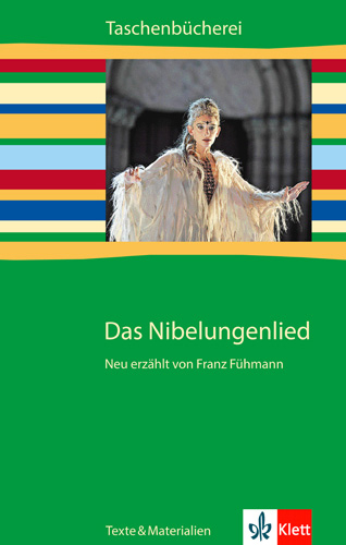 Das Nibelungenlied. Neu erz&auml;hlt von Franz F&uuml;hmann