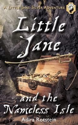 Little Jane and the Nameless Isle - Adira Rotstein