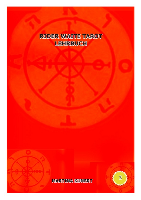 Rider Waite Tarot Lehrbuch - Martina Kunert