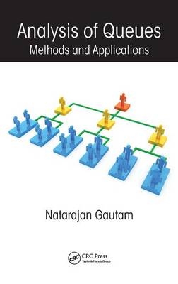 Analysis of Queues - Natarajan Gautam