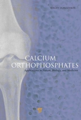 Calcium Orthophosphates - Sergey V. Dorozhkin