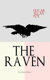 THE RAVEN (Illustrated Edition) -  Edgar Allan Poe
