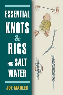 Essential Knots & Rigs for Salt Water