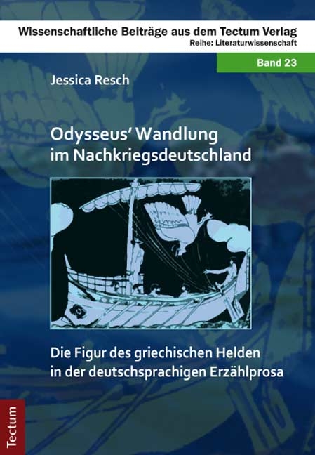 Odysseus&rsquo; Wandlung im Nachkriegsdeutschland - Jessica Resch