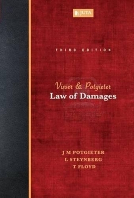 Visser & Potgieter: Law of damages - J.M. Potgieter, L. Steynberg, T.B. Floyd