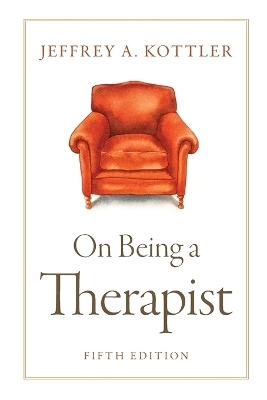 On Being a Therapist - Jeffrey Kottler