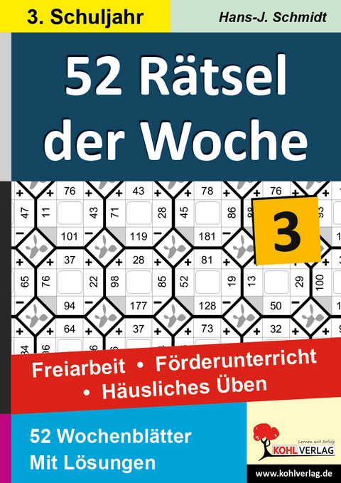 52 R&auml;tsel der Woche / Klasse 3 - Hans-J. Schmidt