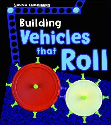 Building Vehicles that Roll - Tammy Enz