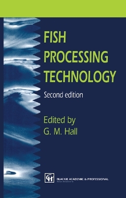 Fish Processing Technology - George M. Hall