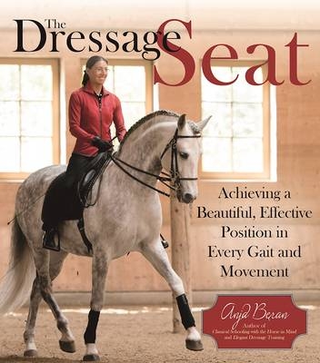 The Dressage Seat - Anja Beran