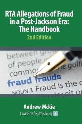 RTA Allegations of Fraud in a Post-Jackson Era: The Handbook