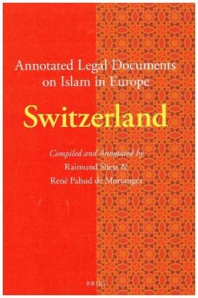 Annotated Legal Documents on Islam in Europe: Switzerland - 