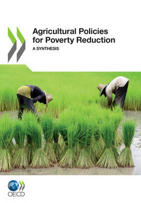 Agricultural policies for poverty reduction -  Organisation for Economic Co-Operation and Development