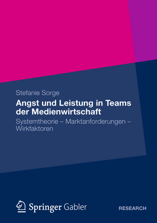 Angst und Leistung in Teams der Medienwirtschaft