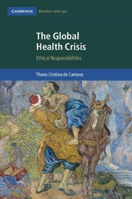 The Global Health Crisis - Thana Cristina de Campos