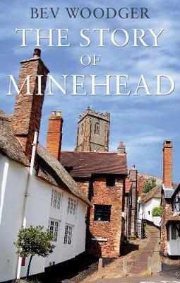 The Story of Minehead