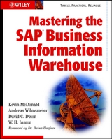 Mastering the SAP Business Information Warehouse - Kevin McDonald, Andreas Wilmsmeier, David C. Dixon, W. H. Inmon