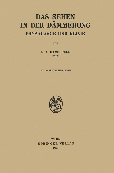 Das Sehen in der D&auml;mmerung - Franz A. Hamburger
