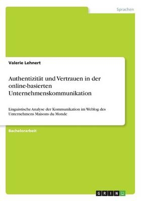 AuthentizitÃ¤t und Vertrauen in der online-basierten Unternehmenskommunikation