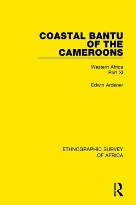 Coastal Bantu of the Cameroons - Edwin Ardener