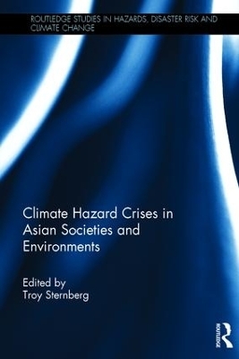Climate Hazard Crises in Asian Societies and Environments - 