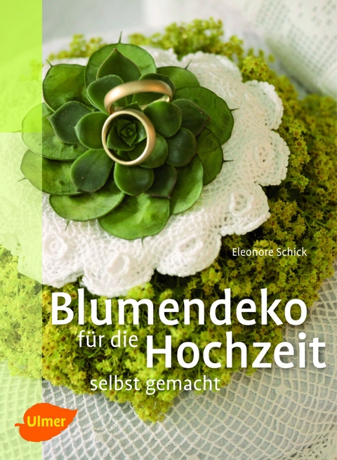 Blumendeko f&uuml;r die Hochzeit selbst gemacht - Eleonore Schick