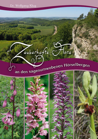 Zauberhafte Flora an den sagenumwoben Hörselbergen