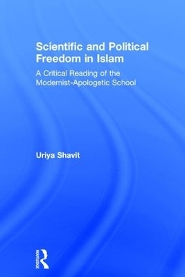 Scientific and Political Freedom in Islam - Uriya Shavit