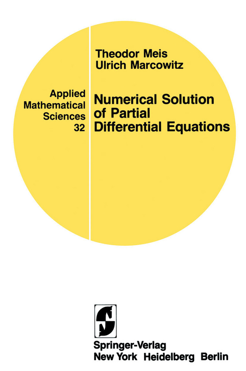 Numerical Solution of Partial Differential Equations - T. Meis, U. Marcowitz