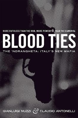 Blood Ties - Claudio Antonelli, Gianluigi Nuzzi