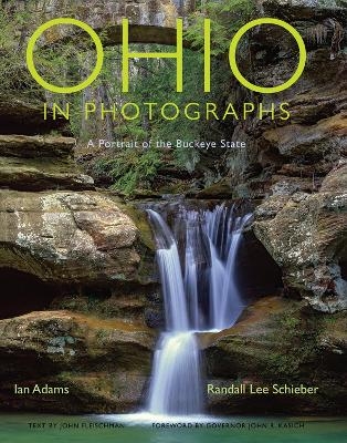 Ohio in Photographs - Ian Adams, Randall Lee Schieber