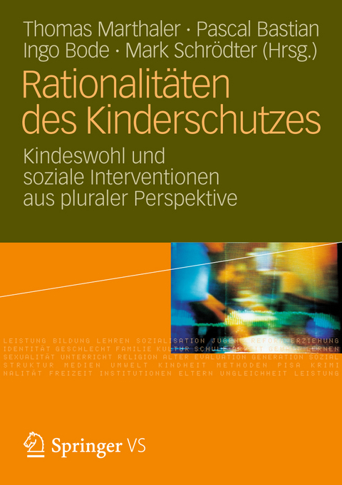 Rationalit&auml;ten des Kinderschutzes - 