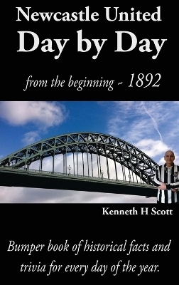 Newcastle United Day by Day - Kenneth Scott