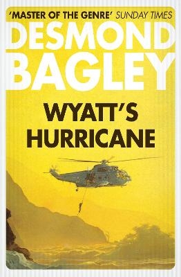 Wyatt&rsquo;s Hurricane - Desmond Bagley