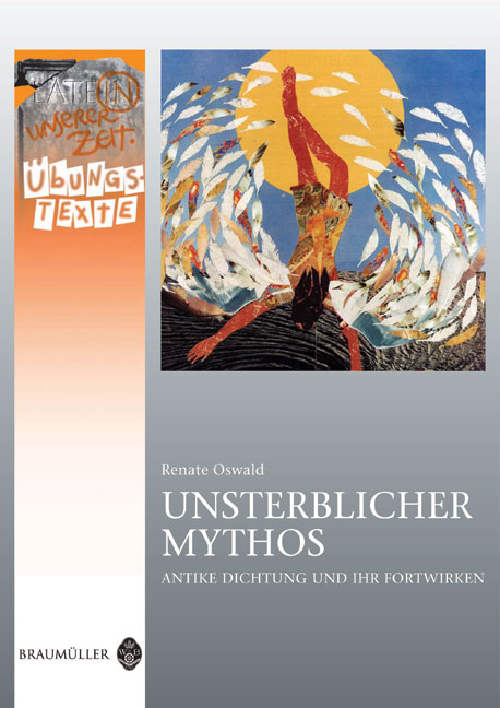 Unsterblicher Mythos - &Uuml;bungstexte - Renate Oswald