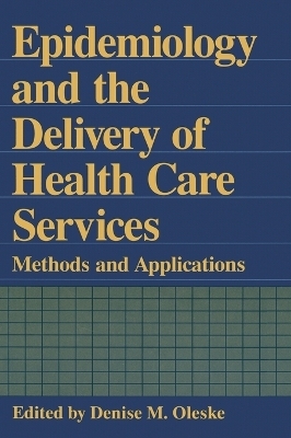 Epidemiology and the Delivery of Health Care Services - 