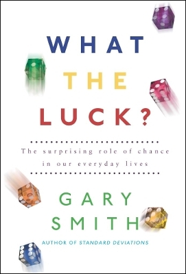 What the Luck? - Gary Smith