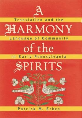 A Harmony of the Spirits - Patrick M. Erben