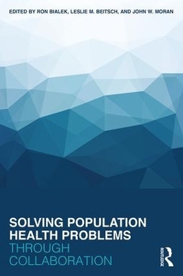 Solving Population Health Problems through Collaboration - 