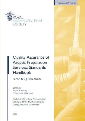 Quality Assurance of Aseptic Preparation Services: Standards Handbook