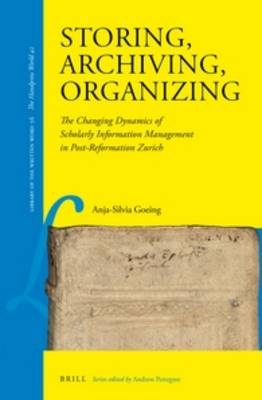 Storing, Archiving, Organizing - Anja-Silvia Goeing