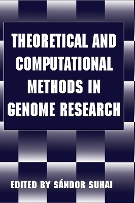 Theoretical and Computational Methods in Genome Research