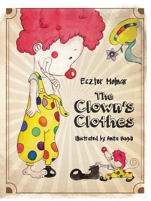 The Clown's Clothes - Eszter Molnar